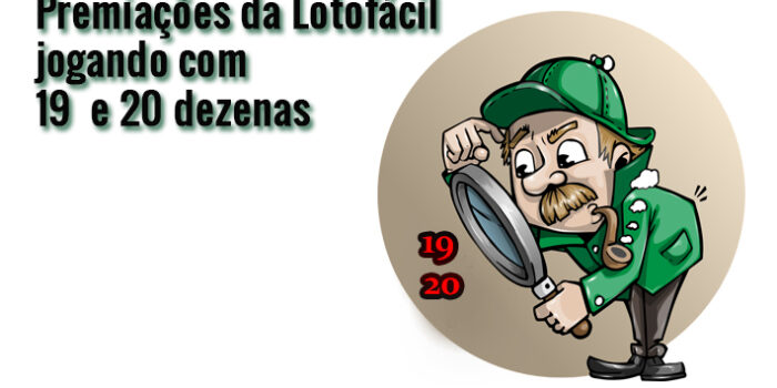 Premiações da Lotofácil jogando com 19 – 20 dezenas