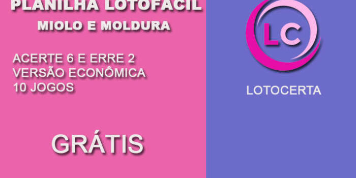 Planilha Lotofacil Miolo e Moldura acerte 6 erre 2